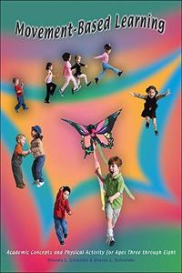 Movement Based Learning: Academic Concepts & Physical Activity for Ages 3-8
