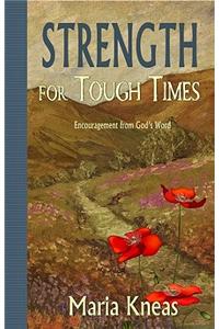 Strength for Tough Times