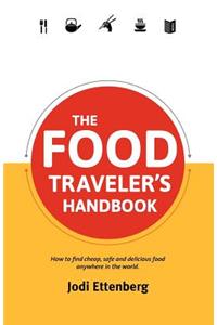 Food Traveler's Handbook