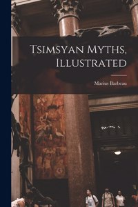 Tsimsyan Myths, Illustrated