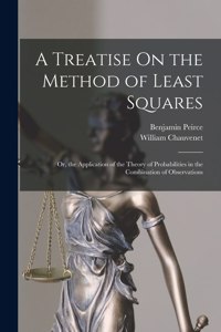 Treatise On the Method of Least Squares