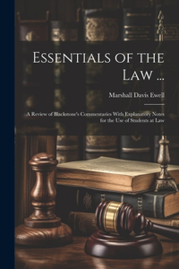Essentials of the Law ...