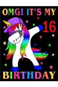 OMG! It's my 16 Birthday