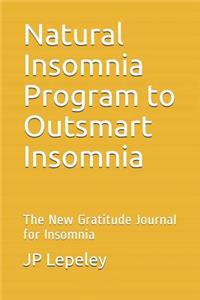 Natural Insomnia Program to Outsmart Insomnia
