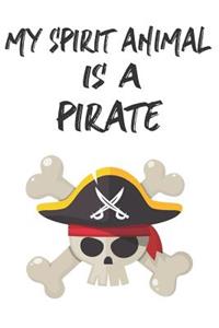 My Spirit Animal Is A Pirate
