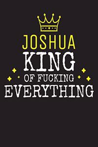 JOSHUA - King Of Fucking Everything