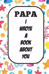 Papa I Wrote A Book About You