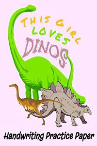This Girl Loves Dinos Handwriting Practice Paper