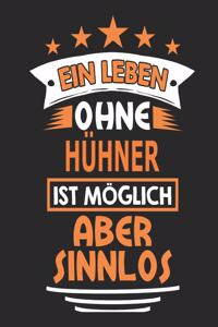 Ein Leben ohne Hühner-Urlaub ist möglich aber sinnlos