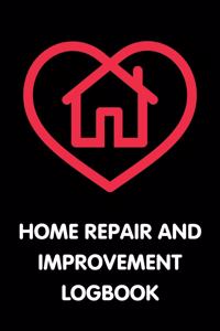 Home Repair and Improvement Logbook