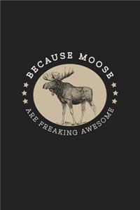 Moose Are Freaking Awesome