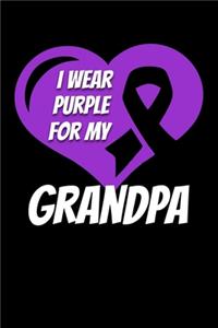 I Wear Purple For My Grandpa