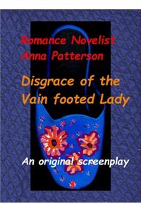 Disgrace of the Vain Footed Lady