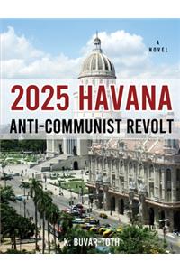 2025 Havana Anti-Communist Revolt