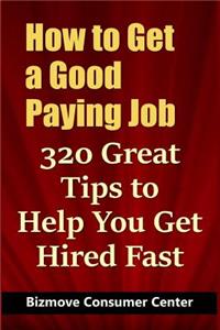 How to Get a Good Paying Job