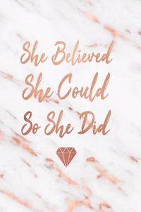 She Believed She Could So She Did