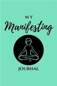 My Manifesting Journal