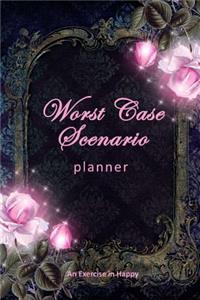 Worst Case Scenario Planner
