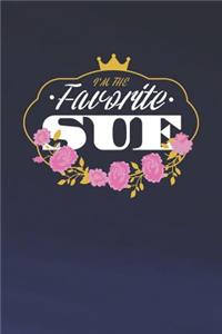 I'm The Favorite Sue
