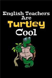 English Teachers Are Turtley Cool