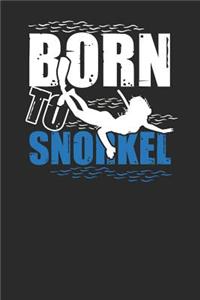 Born To Snorkel