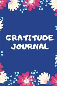 Gratitude Journal: Live in the Now Moment - Be thankful to others and Appreciate Yourself