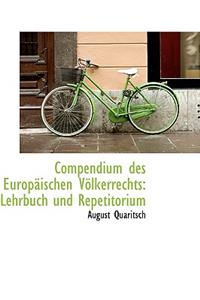 Compendium Des Europaischen Volkerrechts