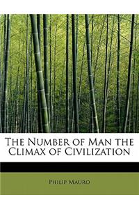 Number of Man the Climax of Civilization