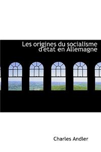 Les Origines Du Socialisme D'Etat En Allemagne