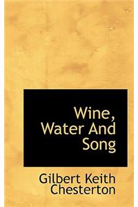 Wine, Water and Song