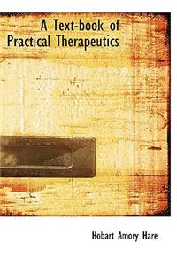 A Text-Book of Practical Therapeutics