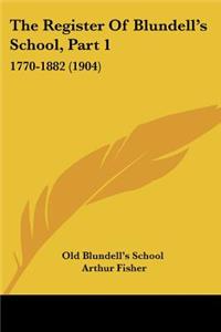 Register Of Blundell's School, Part 1