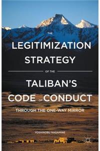 The Legitimization Strategy of the Taliban's Code of Conduct