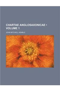 Chartae Anglosaxonicae (Volume 1)