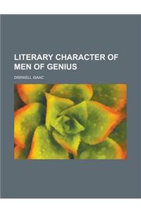 Literary Character of Men of Genius