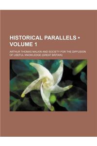 Historical Parallels (Volume 1)