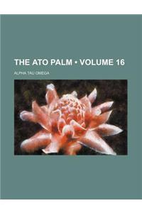 The Ato Palm (Volume 16)