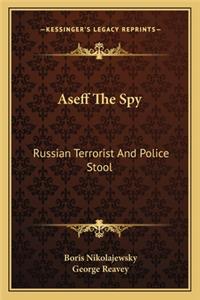 Aseff the Spy