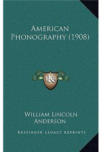 American Phonography (1908)