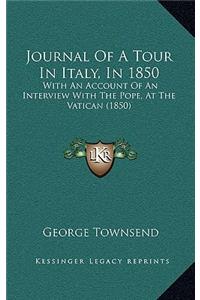 Journal Of A Tour In Italy, In 1850