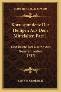 Korrespondenz Der Heiligen Aus Dem Mittelalter, Part 1