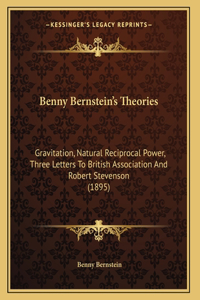 Benny Bernstein's Theories