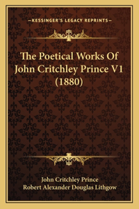 Poetical Works Of John Critchley Prince V1 (1880)