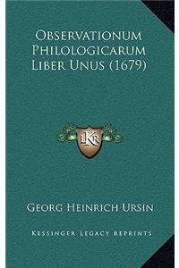 Observationum Philologicarum Liber Unus (1679)