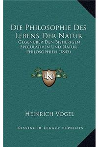 Die Philosophie Des Lebens Der Natur