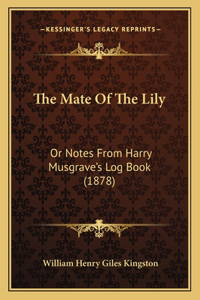 Mate Of The Lily