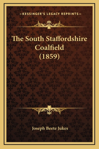 The South Staffordshire Coalfield (1859)