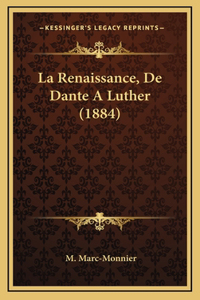 La Renaissance, de Dante a Luther (1884)