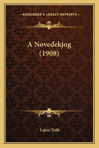 A Novedekjog (1908)