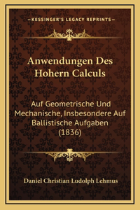 Anwendungen Des Hohern Calculs